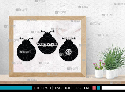 Ladybug Monogram, Ladybug Silhouette, Ladybug SVG, Beetle Svg, Bug Svg, Ladybird Svg, Insect Svg, SB00288 SVG ETC Craft 