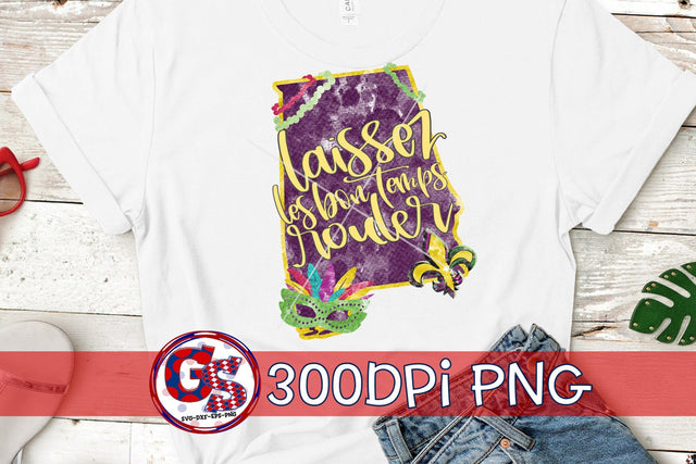 Laissez Les Bon Temps Rouler Alabama PNG for Sublimation-Mardi Gras PNG Sublimation Greedy Stitches 