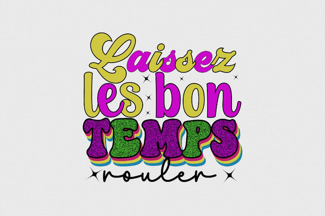 Laissez Les Bon Temps Rouler Sublimation SVGArt 