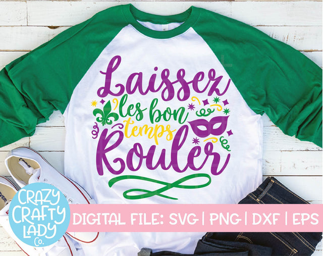 Laissez les Bon Temps Rouler SVG Crazy Crafty Lady Co. 