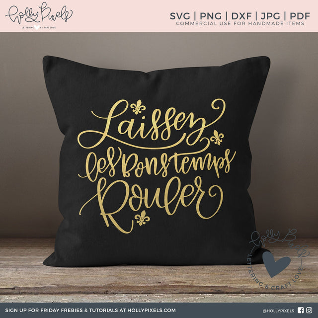 Laissez Les Bons Temps Rouler SVG Mardi Gras So Fontsy Design Shop 