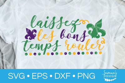 Laissez Les Bons Temps Rouler SVG SVG SavanasDesign 