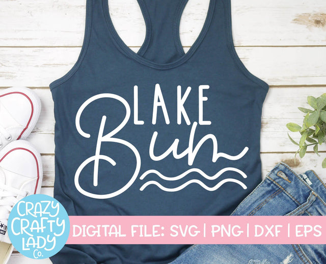 Lake Bum | Summer SVG Cut File SVG Crazy Crafty Lady Co. 