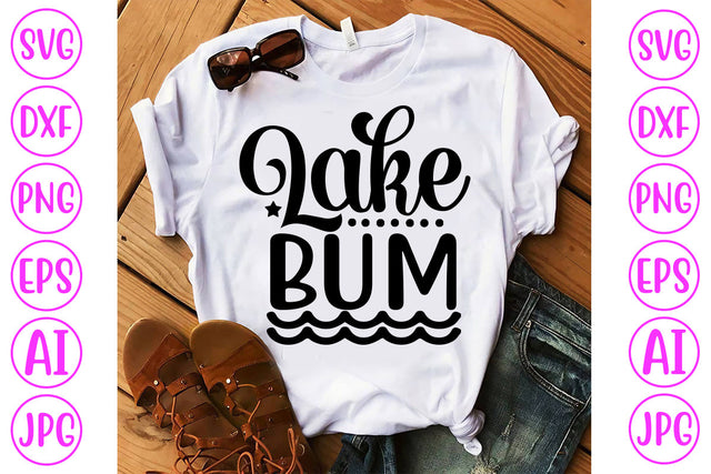 Lake Bum SVG Cut File SVG Syaman 