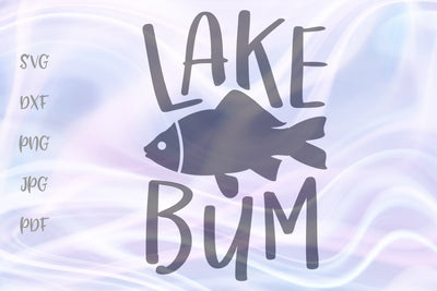 Lake Bum SVG, PNG, DXF, PDF, JPG SVG Digitals by Hanna 