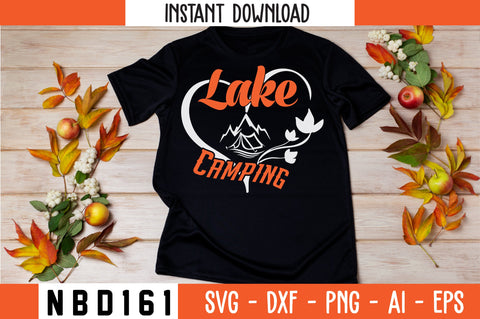 LAKE CAMPING T-Shirt Design SVG Nbd161 