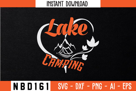 LAKE CAMPING T-Shirt Design SVG Nbd161 