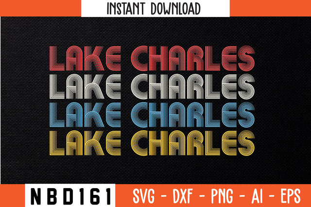 LAKE CHARLES T-Shirt Design SVG Nbd161 
