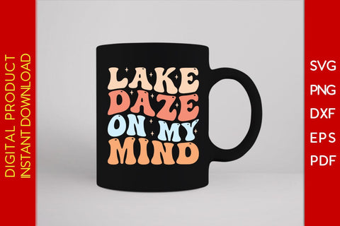 Lake Daze On My Mind Retro Summer Vacation SVG PNG PDF Cut File SVG Creativedesigntee 