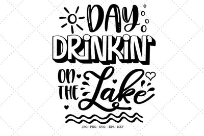 Lake Home Gifts, Alcohol Gifts, Drinking Shirts, Lake Svg, Lake Png, Lake House, Day Drinking, Lake House Decor, Svg Cut File SVG SVG Digital Designer 