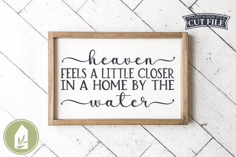 Lake House SVG, Farmhouse Wood Sign, Heaven Feels a Little Closer SVG LilleJuniper 