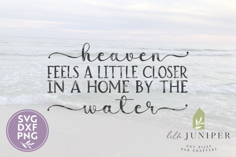 Lake House SVG, Farmhouse Wood Sign, Heaven Feels a Little Closer SVG LilleJuniper 