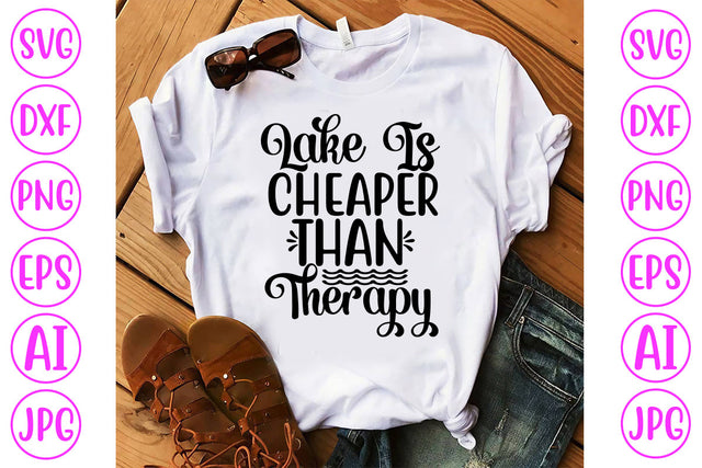 Lake Is Cheaper Than Therapy SVG Cut File SVG Syaman 