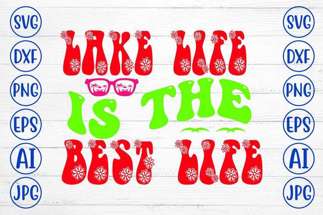 Lake Life Is The Best Life Retro SVG SVG Syaman 