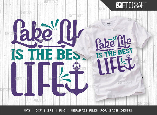 Lake Life Is The Best Life SVG Cut File, Lake Svg, Lake Life Svg, Canoe Svg, Kayak Life Svg, Kayak Saying Svg, Lake Quotes, ETC T00424 SVG ETC Craft 
