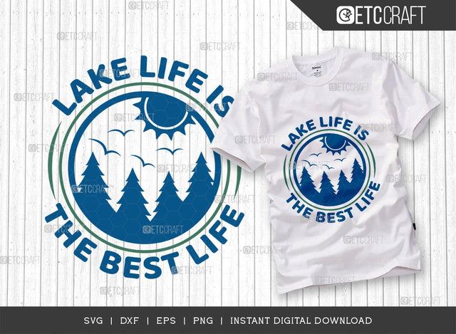 Lake Life Is The Best Life SVG Cut File, Lake Svg, Lake Life Svg, Canoe Svg, Kayak Life Svg, Kayak Saying Svg, Lake Quotes, TG 00966 SVG ETC Craft 