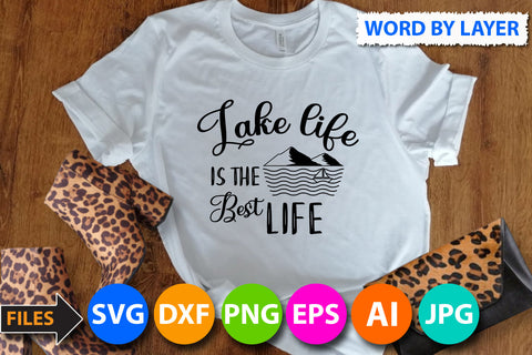 Lake Life Is The Best Life SVG Cut File SVG BlackCatsMedia 