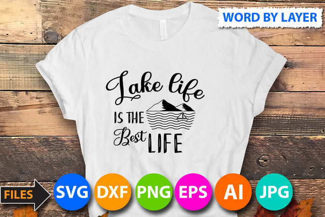 Lake Life Is The Best Life SVG Cut File SVG BlackCatsMedia 