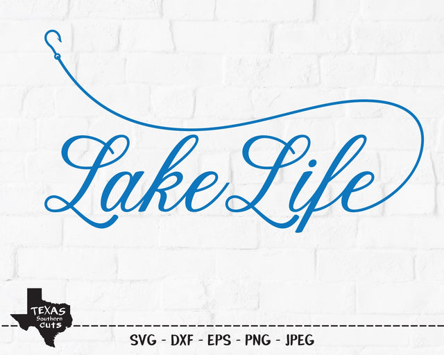 Lake Life | Outdoor SVG SVG Texas Southern Cuts 
