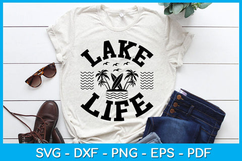 Lake Life Summer Vacation SVG PNG PDF Cut File SVG Creativedesigntee 