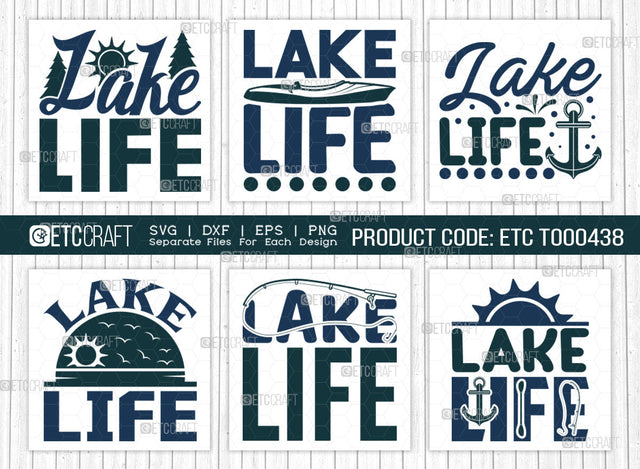 Lake Life SVG Bundle, Lake Svg, Boat Time Svg, Canoe Svg, Kayak Life Svg, Kayak Saying Svg, Lake Quotes, ETC T00438 SVG ETC Craft 