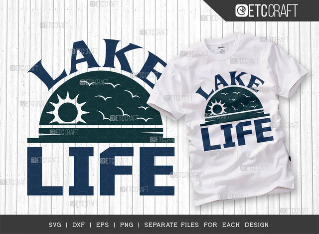 Lake Life SVG Cut File, Lake Svg, Boat Time Svg, Canoe Svg, Kayak Life Svg, Kayak Saying Svg, Lake Quotes, ETC T00438 SVG ETC Craft 