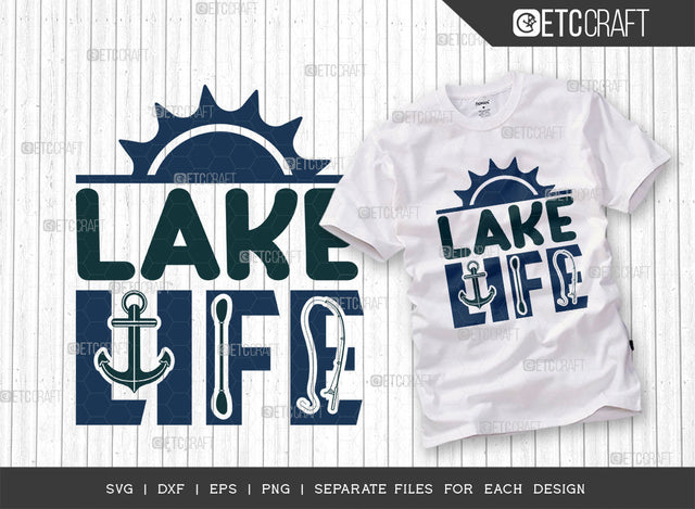 Lake Life SVG Cut File, Lake Svg, Boat Time Svg, Canoe Svg, Kayak Life Svg, Kayak Saying Svg, Lake Quotes, ETC T00438 SVG ETC Craft 