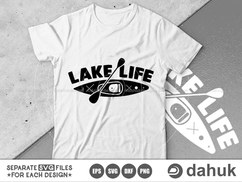 Lake Life SVG File, Kayak svg, Kayak Paddle svg, Cut file, for silhouette, svg, eps, dxf, png, clipart, cricut design space, vinyl cut files SVG dahukdesign 