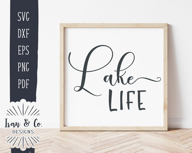 Lake Life SVG Files | Lake House SVG | Summer SVG | Beach SVG | Lake SVG | Commercial Use | Cricut | Silhouette | Cut Files (1005482905) SVG Ivan & Co. Designs 