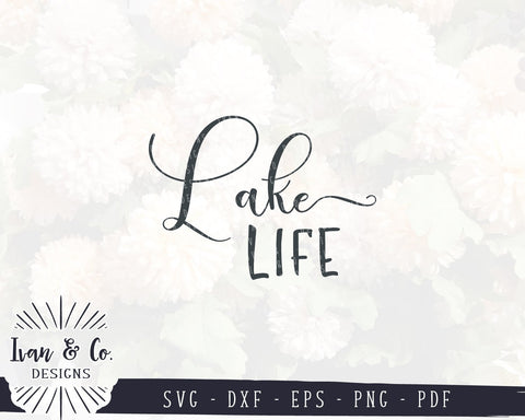 Lake Life SVG Files | Lake House SVG | Summer SVG | Beach SVG | Lake SVG | Commercial Use | Cricut | Silhouette | Cut Files (1005482905) SVG Ivan & Co. Designs 