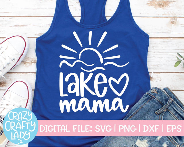 Lake Mama | Summer Mom SVG Cut File SVG Crazy Crafty Lady Co. 