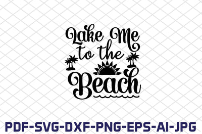 lake me to the beach SVG farhad farhad 