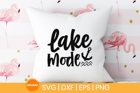 Lake mode, fishing svg quote SVG Maumo Designs 