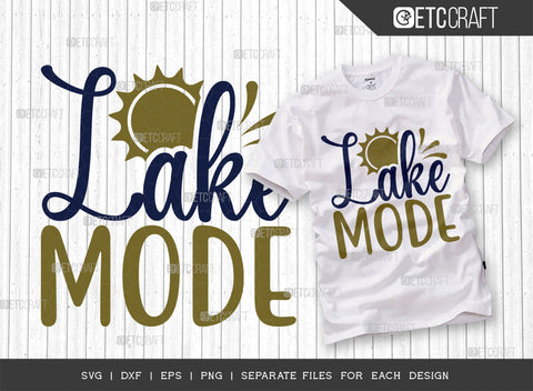 Lake Mode SVG Bundle, Lake Svg, Lake Life Svg, Canoe Svg, Kayak Life Svg, Kayak Saying Svg, Lake Quotes, ETC T00432 SVG ETC Craft 