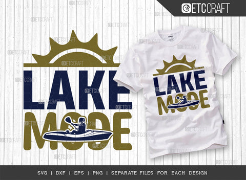 Lake Mode SVG Bundle, Lake Svg, Lake Life Svg, Canoe Svg, Kayak Life Svg, Kayak Saying Svg, Lake Quotes, ETC T00432 SVG ETC Craft 