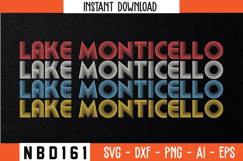 LAKE MONTICELLO T-Shirt Design SVG Nbd161 