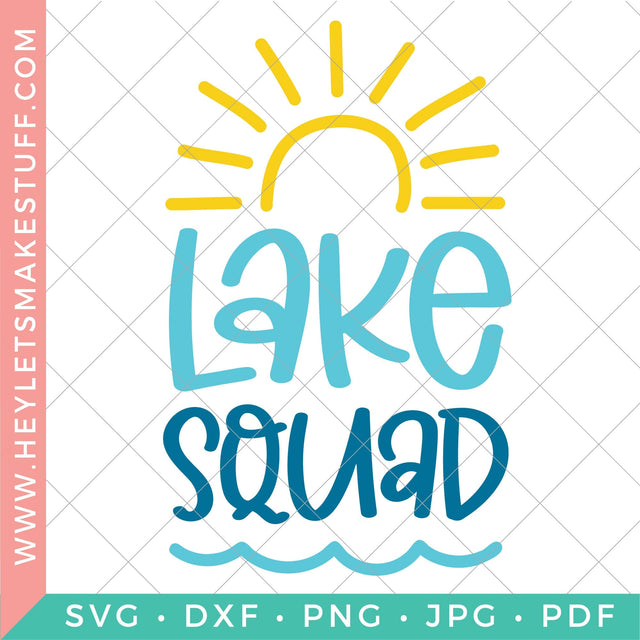 Lake Squad SVG Hey Let's Make Stuff 
