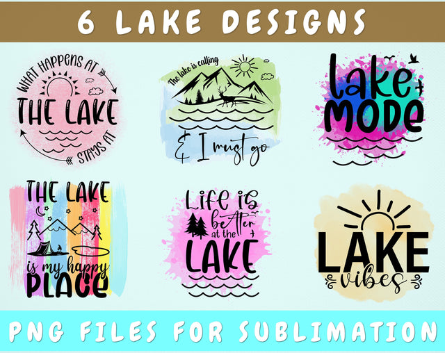 Lake Sublimation Designs Bundle, 6 Designs, Lake PNG Files For Sublimation, The Lake Is My Favorite Place PNG, Life Is Better At The Lake PNG Sublimation HappyDesignStudio 