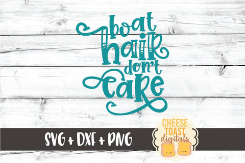 Lake SVG | Boat Hair Don't Care SVG Cheese Toast Digitals 