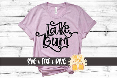 Lake SVG | Lake Bum SVG Cheese Toast Digitals 