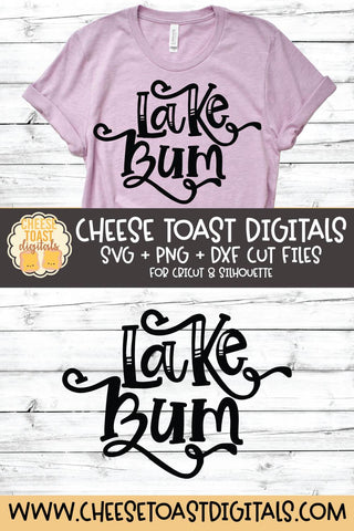 Lake SVG | Lake Bum SVG Cheese Toast Digitals 