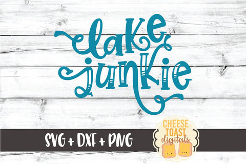 Lake SVG | Lake Junkie SVG Cheese Toast Digitals 