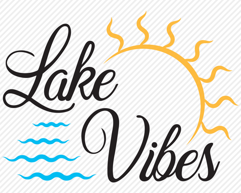Lake Vibes | Outdoor SVG SVG Texas Southern Cuts 