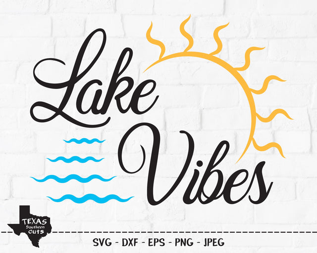Lake Vibes | Outdoor SVG SVG Texas Southern Cuts 