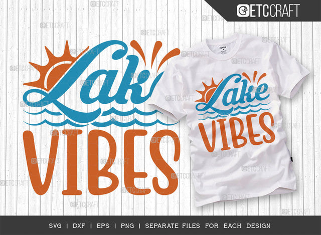 Lake Vibes SVG Cut File, Lake Svg, Lake Life Svg, Canoe Svg, Kayak Life Svg, Kayak Saying Svg, Lake Quotes, ETC T00421 SVG ETC Craft 