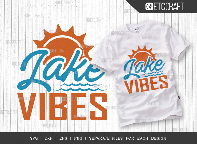 Lake Vibes SVG Cut File, Lake Svg, Lake Life Svg, Canoe Svg, Kayak Life Svg, Kayak Saying Svg, Lake Quotes, ETC T00421 SVG ETC Craft 