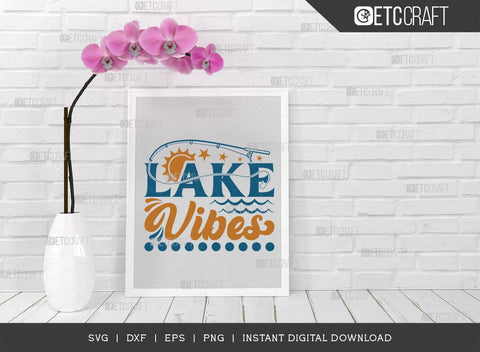 Lake Vibes SVG Cut File, Lake Svg, Lake Life Svg, Canoe Svg, Kayak Life Svg, Kayak Saying Svg, Lake Quotes, TG 00697 SVG ETC Craft 
