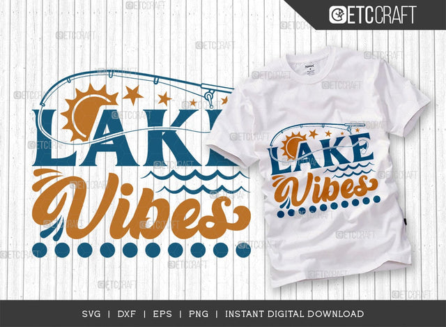 Lake Vibes SVG Cut File, Lake Svg, Lake Life Svg, Canoe Svg, Kayak Life Svg, Kayak Saying Svg, Lake Quotes, TG 00697 SVG ETC Craft 