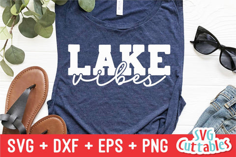 Lake Vibes svg - Lake Cut File - svg - dxf - eps - png - Lake Sublimation File - Silhouette - Cricut - Digital File SVG Svg Cuttables 