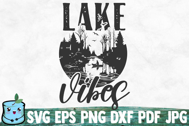 Lake Vibes SVG MintyMarshmallows 